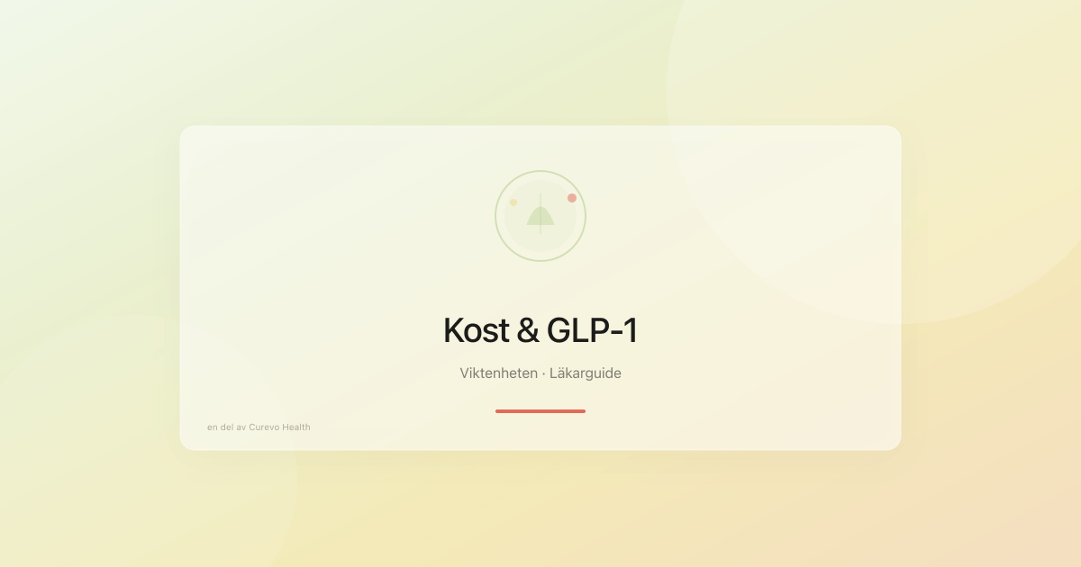 Kost under GLP-1 behandling