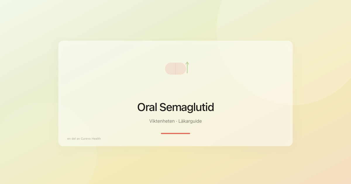 Oral semaglutid i högdos – vad vet vi 2026?